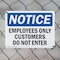 Signmission Employees Only Customers Do Not Enter OSHA Notice Sign, Plastic, 10in W x 7in L, 2PK OS-2PACK-NS-P-710-L-11990 - alternate 7